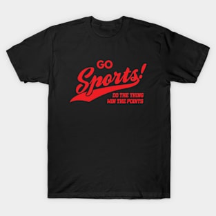 Go Sports Do The Thing T-Shirt